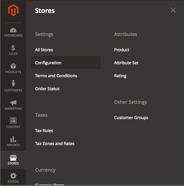 Go to “Configuration” in the “Stores” menu. Go to “Configuration” in the “Stores” menu.